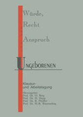 book Würde, Recht und Anspruch des Ungeborenen: Klausur- und Arbeitstagung