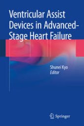 book Ventricular Assist Devices in Advanced-Stage Heart Failure