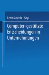 book Computer-gestützte Entscheidungen in Unternehmungen