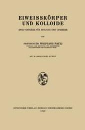 book Eiweisskörper und Kolloide: Zwei Vorträge für Biologen und Chemiker