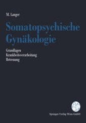 book Somatopsychische Gynäkologie: Grundlagen Krankheitsverarbeitung Betreuung