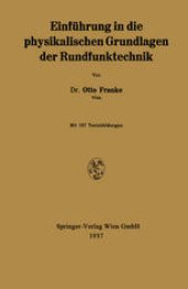 book Einführung in die physikalischen Grundlagen der Rundfunktechnik