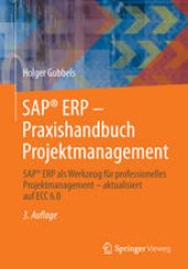 book SAP® ERP - Praxishandbuch Projektmanagement: SAP® ERP als Werkzeug für professionelles Projektmanagement - aktualisiert auf ECC 6.0