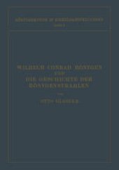 book Wilhelm Conrad Röntgen und Die Geschichte der Röntgenstrahlen