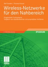 book Wireless-Netzwerke für den Nahbereich: Eingebettete Funksysteme: Vergleich von standardisierten und proprietären Verfahren