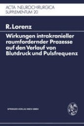 book Wirkungen intrakranieller raumfordernder Prozesse auf den Verlauf von Blutdruck und Pulsfrequenz: Ein klinischer Beitrag zur Frage der Dysregulation vegetativer Funktionen durch zentrale Läsionen