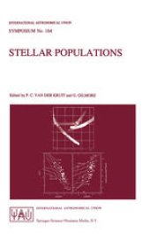 book Stellar Populations: Proceedings of the 164th Symposium of the International Astronomical Union, held in the Hague, The Netherlands, August 15–19, 1994