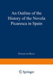 book An Outline of the History of the Novela Picaresca in Spain