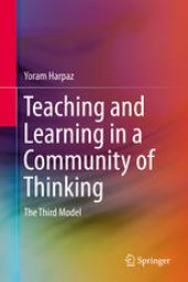 book Teaching and Learning in a Community of Thinking: The Third Model