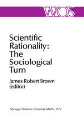 book Scientific Rationality: The Sociological Turn