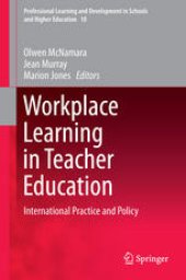 book Workplace Learning in Teacher Education: International Practice and Policy