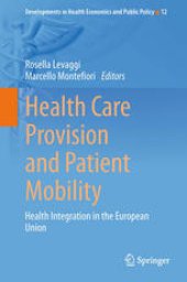 book Health Care Provision and Patient Mobility: Health Integration in the European Union