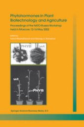 book Phytohormones in Plant Biotechnology and Agriculture: Proceedings of the NATO-Russia Workshop held in Moscow, 12–16 May 2002