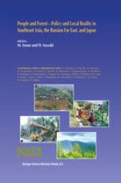 book People and Forest — Policy and Local Reality in Southeast Asia, the Russian Far East, and Japan