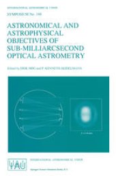 book Astronomical and Astrophysical Objectives of Sub-Milliarcsecond Optical Astrometry: Proceedings of the 166th Symposium of the International Astronomical Union, Held in the Hague, The Netherlands, August 15–19, 1994