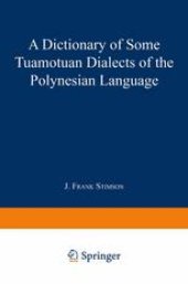 book A Dictionary of Some Tuamotuan Dialects of the Polynesian Language