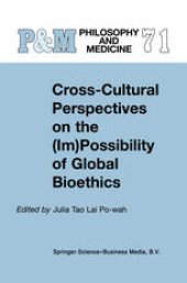 book Cross-Cultural Perspectives on the (Im)Possibility of Global Bioethics