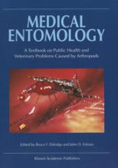 book Medical Entomology: A Textbook on Public Health and Veterinary Problems Caused by Arthropods