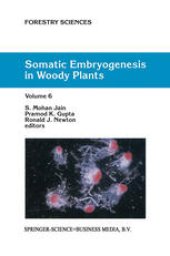 book Somatic Embryogenesis in Woody Plants: Volume 6