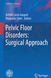 book Pelvic Floor Disorders: Surgical Approach