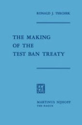 book The Making of the Test Ban Treaty