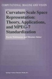 book Curvature Scale Space Representation: Theory, Applications, and MPEG-7 Standardization