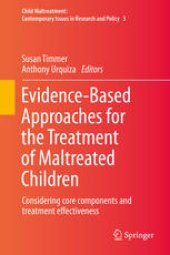 book Evidence-Based Approaches for the Treatment of Maltreated Children: Considering core components and treatment effectiveness