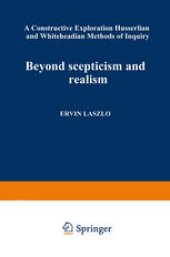 book Beyond Scepticism and Realism: A Constructive Exploration of Husserlian and Whiteheadian Methods of Inquiry