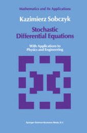 book Stochastic Differential Equations: With Applications to Physics and Engineering