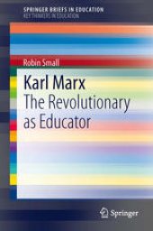 book Karl Marx: The Revolutionary as Educator