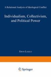 book Individualism, Collectivism, and Political Power: A Relational Analysis of Ideological Conflict