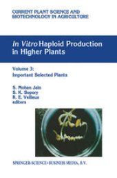 book In Vitro Haploid Production in Higher Plants, Volume 3: Important Selected Plants