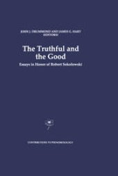 book The Truthful and the Good: Essays in Honor of Robert Sokolowski