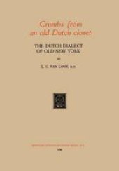 book Crumbs from an old Dutch closet: The Dutch Dialect of Old New York