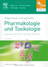 book Allgemeine und spezielle Pharmakologie und Toxikologie. Begründet von W. Forth, D. Henschler, W. Rummel