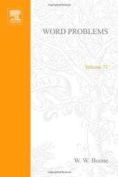 book Word Problems: Decision Problems and the Burnside Problem in Group Theory