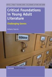 book Critical Foundations in Young Adult Literature: Challenging Genres