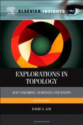 book Explorations in Topology. Map Coloring, Surfaces and Knots