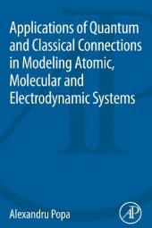 book Applications of Quantum and Classical Connections in Atomic, Molecular and Electrodynamic Systems