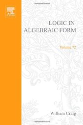 book Logic in Algebraic Form: Three Languages and Theories