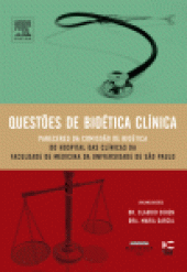 book Questões De Bioética Clínica. Pareceres da Comissão de Bio�tica do Hospital das Cl�nicas da Faculdade de Medicina da Universidade de São Paulo