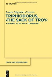 book Triphiodorus, 'The Sack of Troy':   A General Study and a Commentary