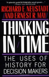 book Thinking in Time: The Uses of History for Decision-Makers