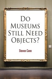 book Do Museums Still Need Objects?