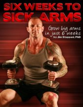 book Six Weeks to Sick Arms. Grow big arms in just 6 weeks.