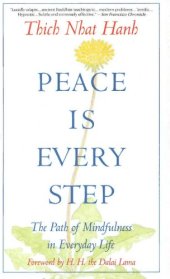 book Peace Is Every Step: The Path of Mindfulness in Everyday Life