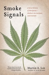 book Smoke signals: a social history of marijuana — medical, recreational and scientific