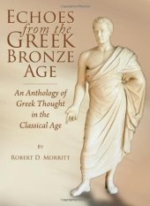 book Echoes from the Greek Bronze Age: An Anthology of Greek Thought in the Classical Age