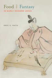 book Food and fantasy in early modern Japan