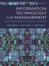 book Information Technology for Management: Advancing Sustainable, Profitable Business Growth